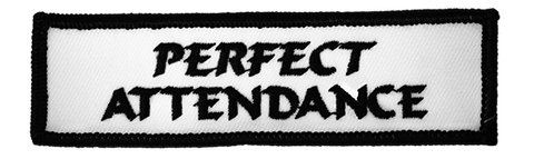 PERFECT ATTENDANCE PATCH